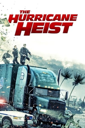 The Hurricane Heist (2018) Hindi Dual Audio HC HDRip 720p Hevc [450MB] Movie Poster