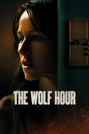 The Wolf Hour (2019) Hindi Dual Audio HDRip 720p – 480p Movie Poster