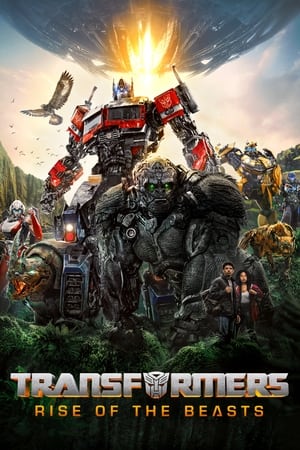 Transformers: Rise of the Beasts 2023 Hindi Dual Audio WEB-DL 1080p - 720p - 480p