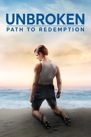 Unbroken 2: Path to Redemption (2018) Hindi Dual Audio 480p BluRay 300MB Movie Poster