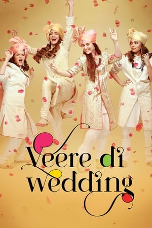 Veere Di Wedding (2018) Hindi Movie 480p HDRip - [340MB] Movie Poster