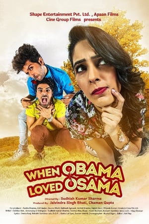 When Obama Loved Osama (2018) Hindi Movie 720p HDRip x264 [1.3GB] Movie Poster