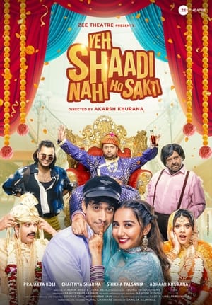 Yeh Shaadi Nahi Ho Sakti 2023 Hindi HDRip | 1080p | 720p Movie Poster